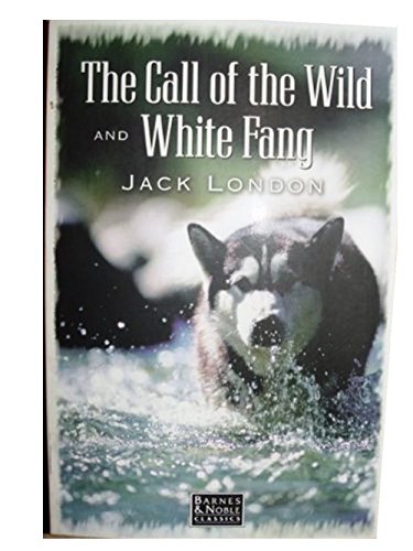 Beispielbild fr White Fang and The Call of the Wild zum Verkauf von Better World Books