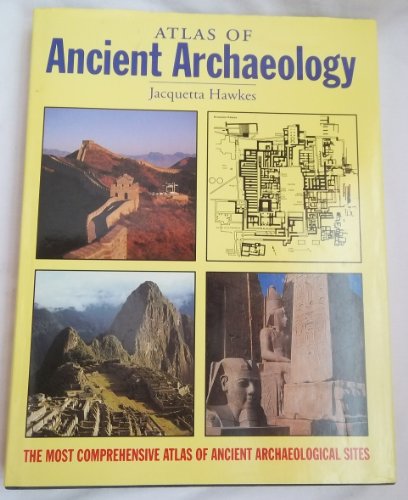 Imagen de archivo de Atlas of Archaeology a la venta por Blue Vase Books