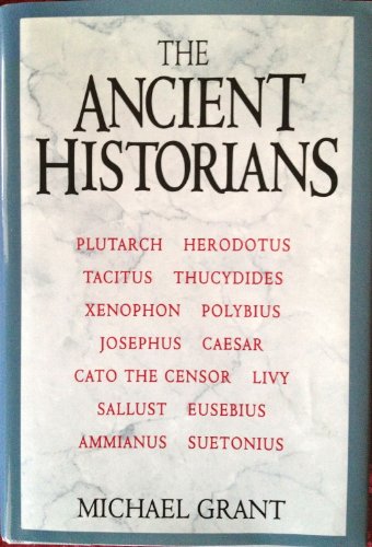 Imagen de archivo de The Ancient Historians a la venta por SecondSale