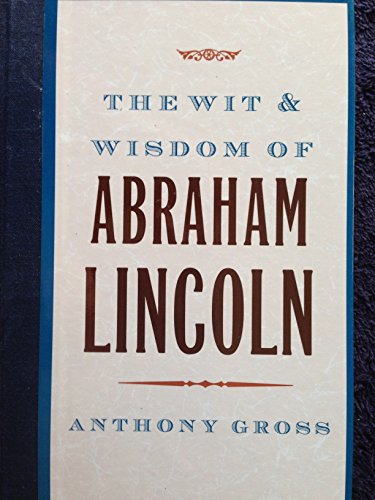 Stock image for Wit and Wisdom of Abraham Lincoln for sale by SecondSale