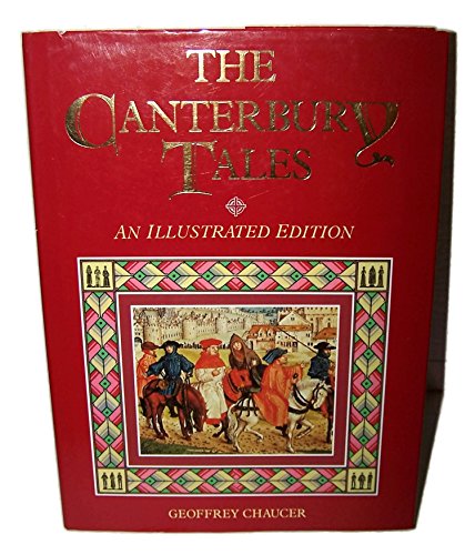 The Canterbury Tales – An Illustrated Edition. Translated into Modern English by Nevill Coghill. Forward by Melvyn Bragg. Introduction by John Wain. - Chaucer, Geoffrey