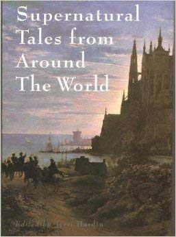 Beispielbild fr Supernatural tales from around the world zum Verkauf von ThriftBooks-Atlanta