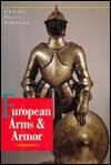 9781566196512: European Arms and Armour