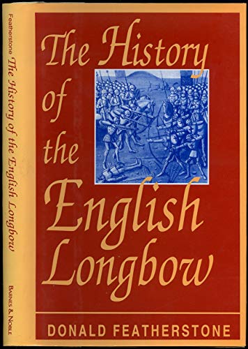 9781566196772: History of the English Longbow