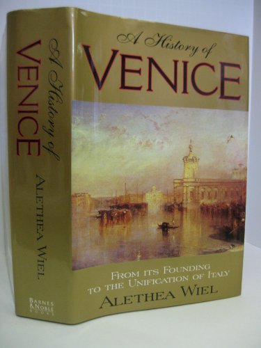 Beispielbild fr A History of Venice: From Its Founding to the Unification of Italy zum Verkauf von Wonder Book