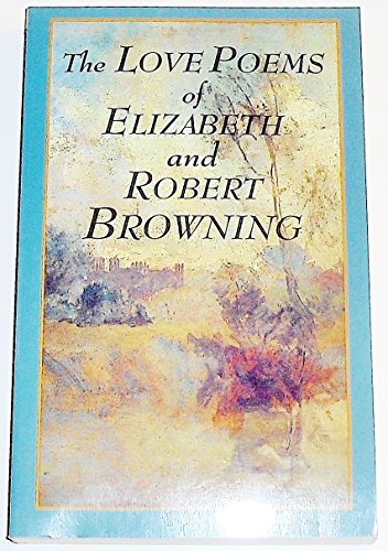 Beispielbild fr Love Poems of Elizabeth Barrett Browning and Robert Browning zum Verkauf von Better World Books