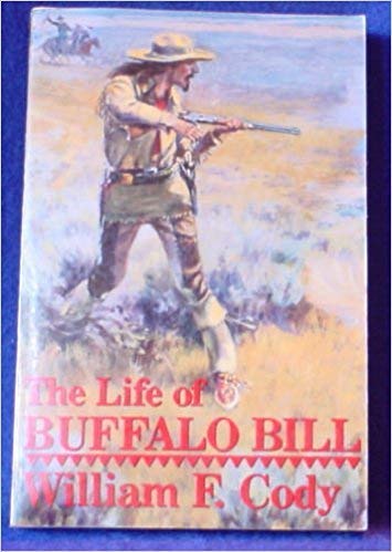 Imagen de archivo de THE LIFE OF BUFFALO BILL : An Autobiography a la venta por 100POCKETS