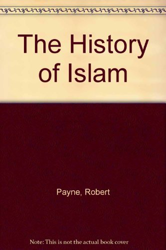 Beispielbild fr The History of Islam zum Verkauf von Callaghan Books South