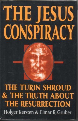 Imagen de archivo de The Jesus Conspiracy: The Turin Shroud & the Truth About the Resurrection a la venta por Jenson Books Inc