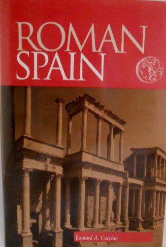 Imagen de archivo de Roman Spain: Conquest and assimilation a la venta por Jenson Books Inc