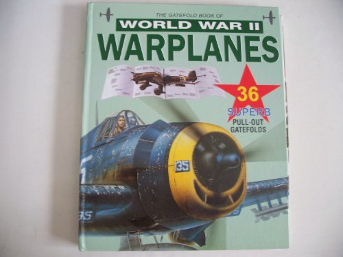 9781566199100: The Gatefold Book of World War II Warplanes