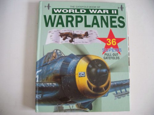 The Gatefold Book of World War II Warplanes