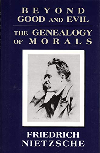Beispielbild fr Beyond Good and Evil; The Genealogy of MOrals zum Verkauf von Better World Books