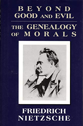 Imagen de archivo de Beyond Good and Evil; The Genealogy of MOrals a la venta por Idaho Youth Ranch Books