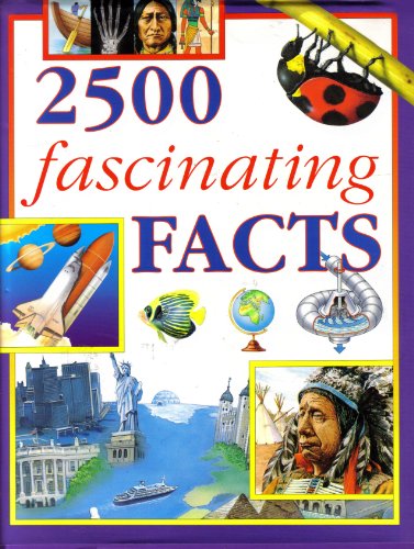 Imagen de archivo de 2500 Fascinating Facts a la venta por Better World Books