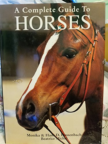Stock image for A complete guide to horses for sale by Better World Books: West