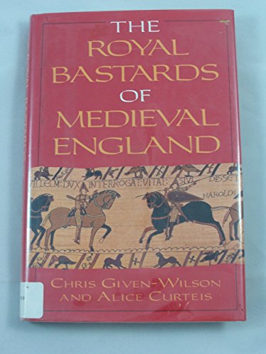 Beispielbild fr The Royal Bastards of Medieval England zum Verkauf von ThriftBooks-Dallas