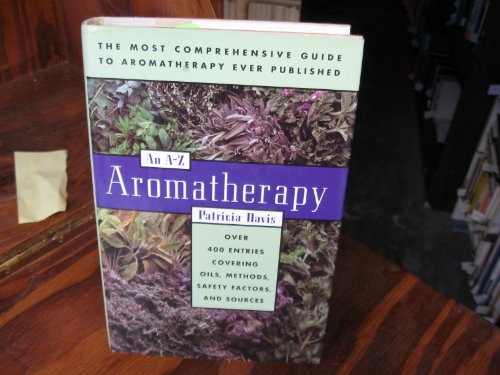 Beispielbild fr Aromatherapy: An A-Z zum Verkauf von Once Upon A Time Books