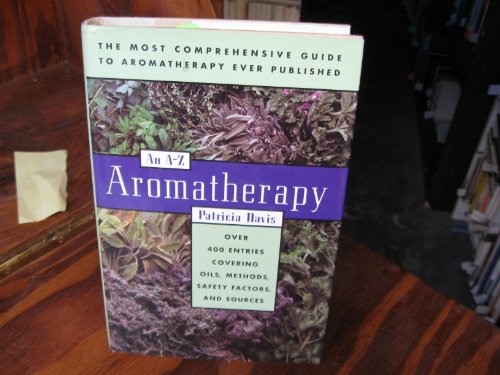 Stock image for Aromatherapy: An A-Z for sale by Ergodebooks