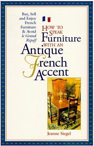 Stock image for How to Speak Furniturefrench for sale by ThriftBooks-Atlanta