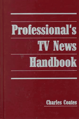 9781566250061: Professional's TV News Handbook