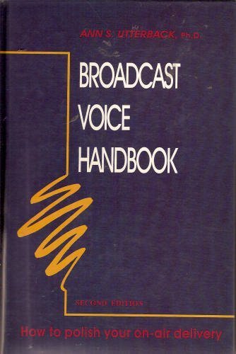 9781566250221: Broadcast Voice Handbook: How to Polish Your On-air Delivery
