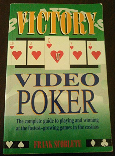 Beispielbild fr Victory at Video Poker: And Other Video Games Including Video Blackjack, Video Craps and Video Keno zum Verkauf von WorldofBooks