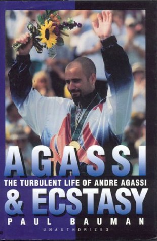 Beispielbild fr Agassi and Ecstasy: Turbulent Life of Andre Agassi zum Verkauf von WorldofBooks