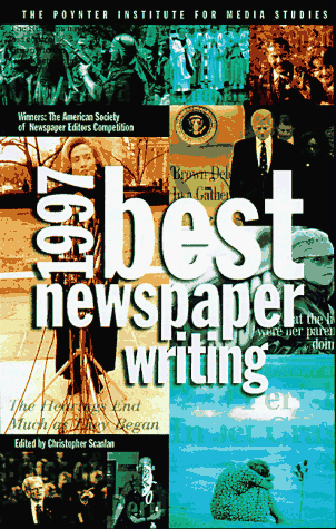 Stock image for Best Newspaper Writing 1997 for sale by ThriftBooks-Dallas