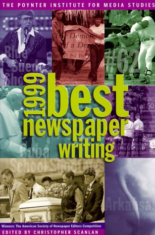 Stock image for Best Newspaper Writing 1999 for sale by ThriftBooks-Atlanta