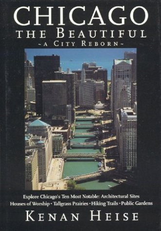 Beispielbild fr Chicago the Beautiful : A City's Rebirth, in Photographs and Prose zum Verkauf von Better World Books