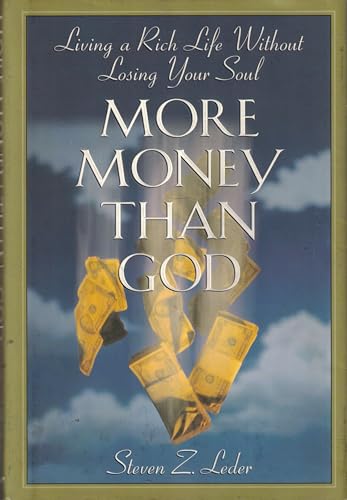 Beispielbild fr More Money Than God : Living a Rich Life Without Losing Your Soul zum Verkauf von Better World Books