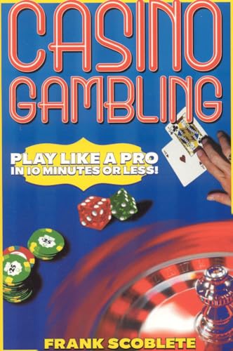 9781566251990: Casino Gambling: Play Like a Pro in 10 Minutes or Less