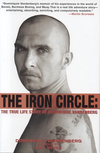 Beispielbild fr The Iron Circle: The True Life Story of Dominiquie Vandenberg zum Verkauf von Wonder Book