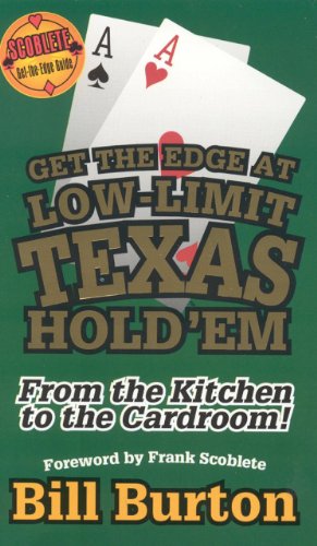 9781566252362: Get the Edge at Low-Limit Texas Hold'em: From the Kitchen to the Cardroom