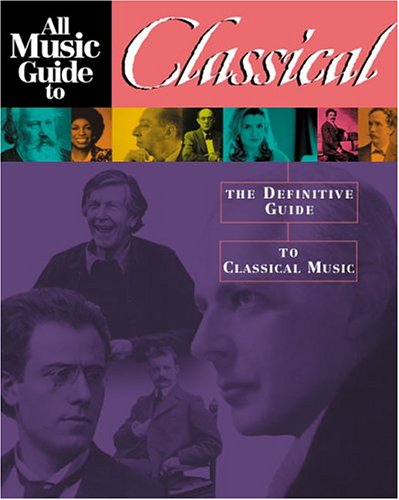 9781566252461: All Music Guide to Classical Music