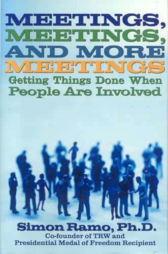 9781566252560: Meetings, Meetings, and More Meetings: Getting Things Done When People Are Involved