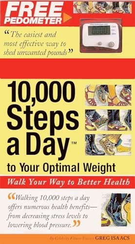 Imagen de archivo de 10,000 Steps a Day to Your Optimal Weight: Walk Your Way to Better Health a la venta por Gulf Coast Books