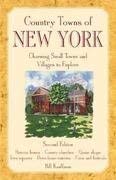 Imagen de archivo de Country Roads of New York: Charming Small Towns and Villages to Explore a la venta por HPB Inc.