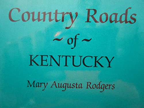 9781566260084: Country Roads of Kentucky [Lingua Inglese]