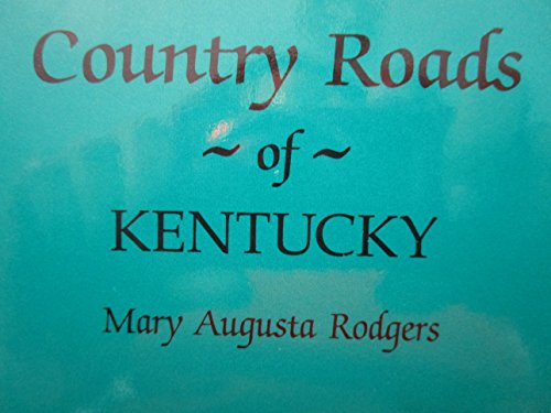 Stock image for Country Roads of Kentucky for sale by HPB-Ruby