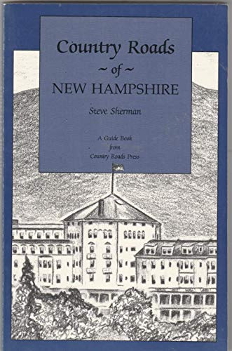 Stock image for Country roads of New Hampshire for sale by Wonder Book