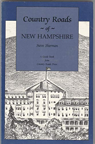 Stock image for Country Roads of New Hampshire for sale by Ergodebooks