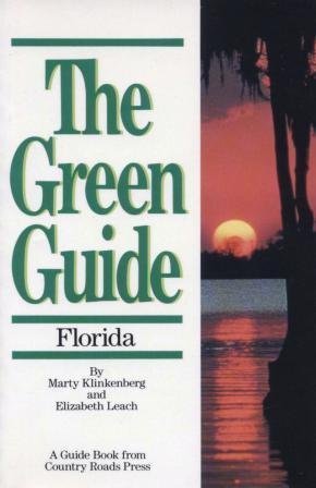 Beispielbild fr The Green Guide to Florida (A Guide Book from Country Roads Press) zum Verkauf von HPB-Red