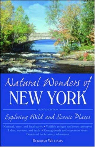 Stock image for Natural Wonders of New York: Exploring Wild and Scenic Places for sale by ThriftBooks-Dallas