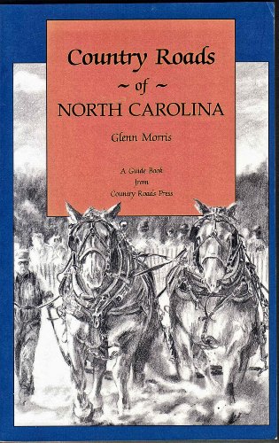 Imagen de archivo de Country Roads of North Carolina a la venta por ThriftBooks-Dallas