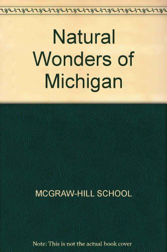 Beispielbild fr Natural Wonders of Michigan: A Guide to Parks, Preserves & Wild Places zum Verkauf von POQUETTE'S BOOKS