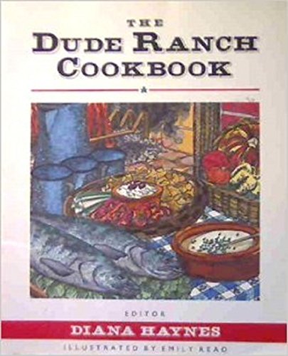 Stock image for The Dude Ranch Cookbook for sale by Wonder Book
