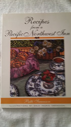 Imagen de archivo de Recipes from a Pacific Northwest Inn a la venta por ThriftBooks-Dallas