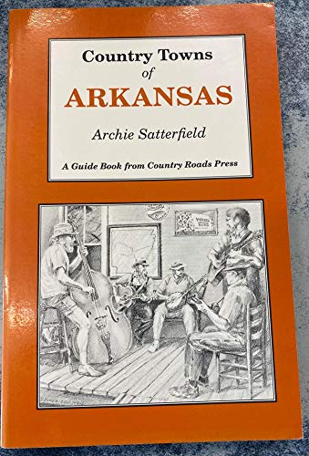 Stock image for Country Towns of Arkansas for sale by Reliant Bookstore